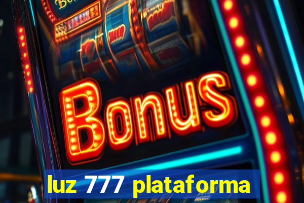 luz 777 plataforma